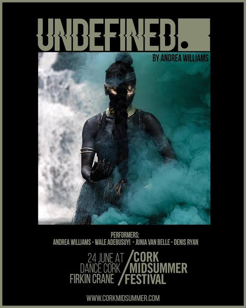 Poster for Undefined by Andrea Williams: a performer in dark paint amid teal smoke before a waterfall, 24 June, Dance Cork Firkin Crane, Cork Midsummer Festival